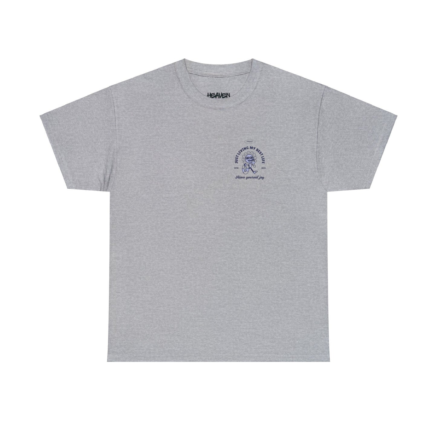 Unisex Garment-Dyed T-shirt Just Living My Best Life