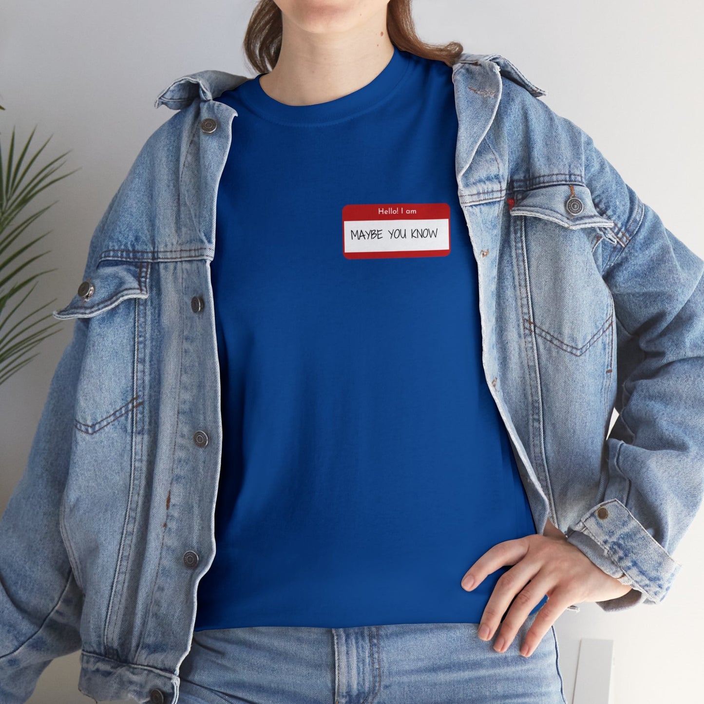 Unisex Heavy Cotton Tee Hello I am Maybe you Know 100% Baumwolle