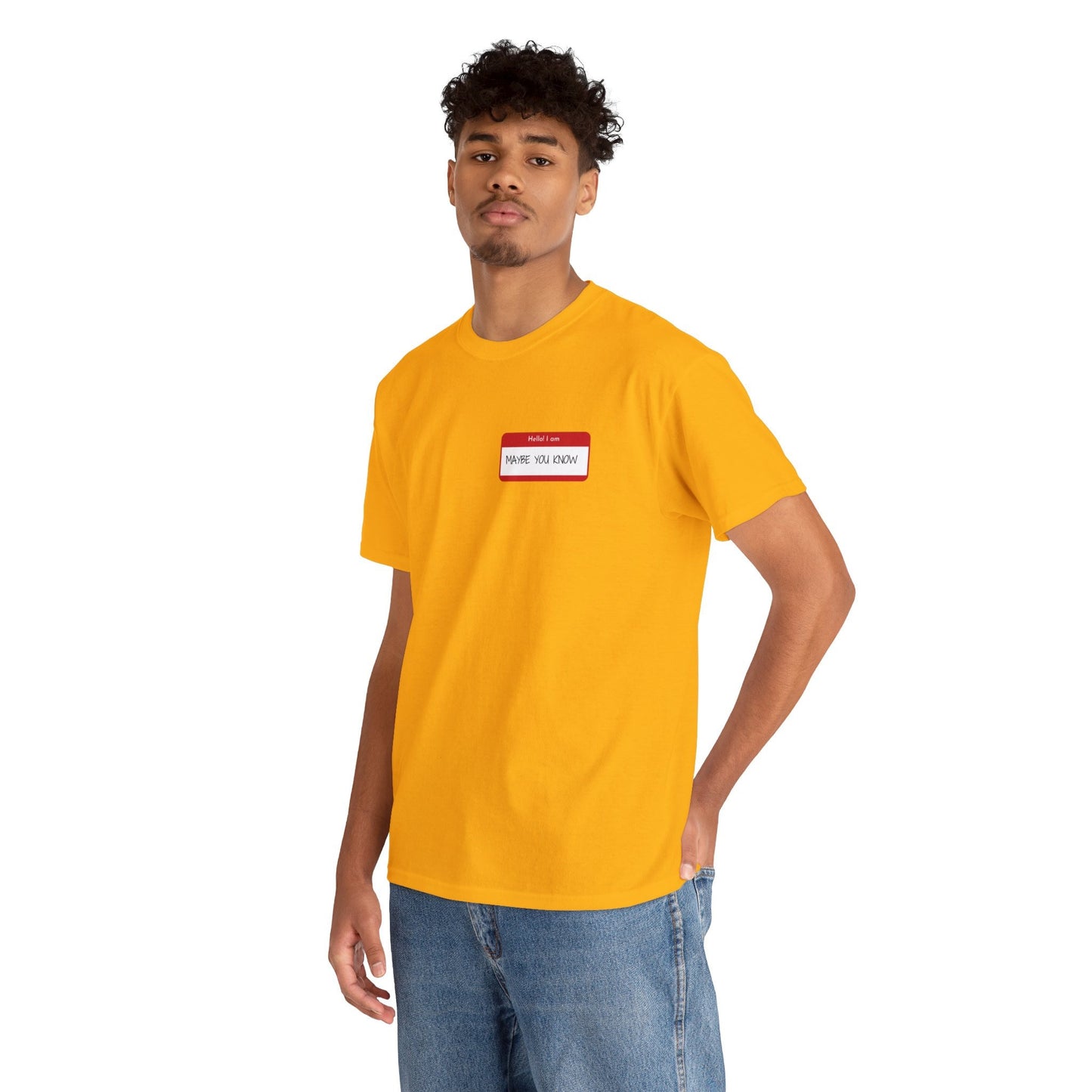 Unisex Heavy Cotton Tee Hello I am Maybe you Know 100% Baumwolle