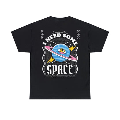 Unisex Heavy Cotton Tee Fron/Back Print I Need Some Time I Need Some Space