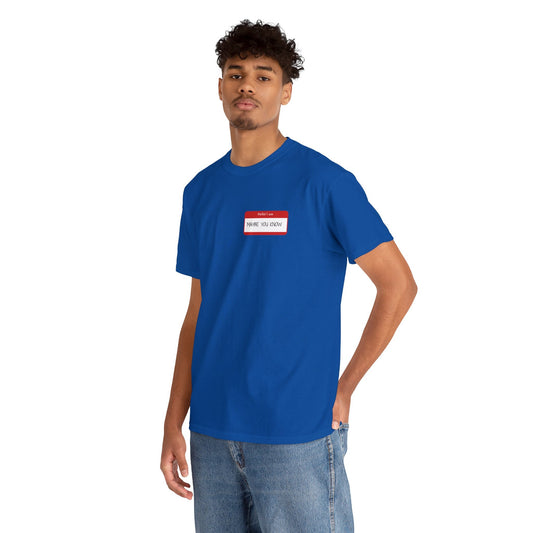 Unisex Heavy Cotton Tee Hello I am Maybe you Know 100% Baumwolle