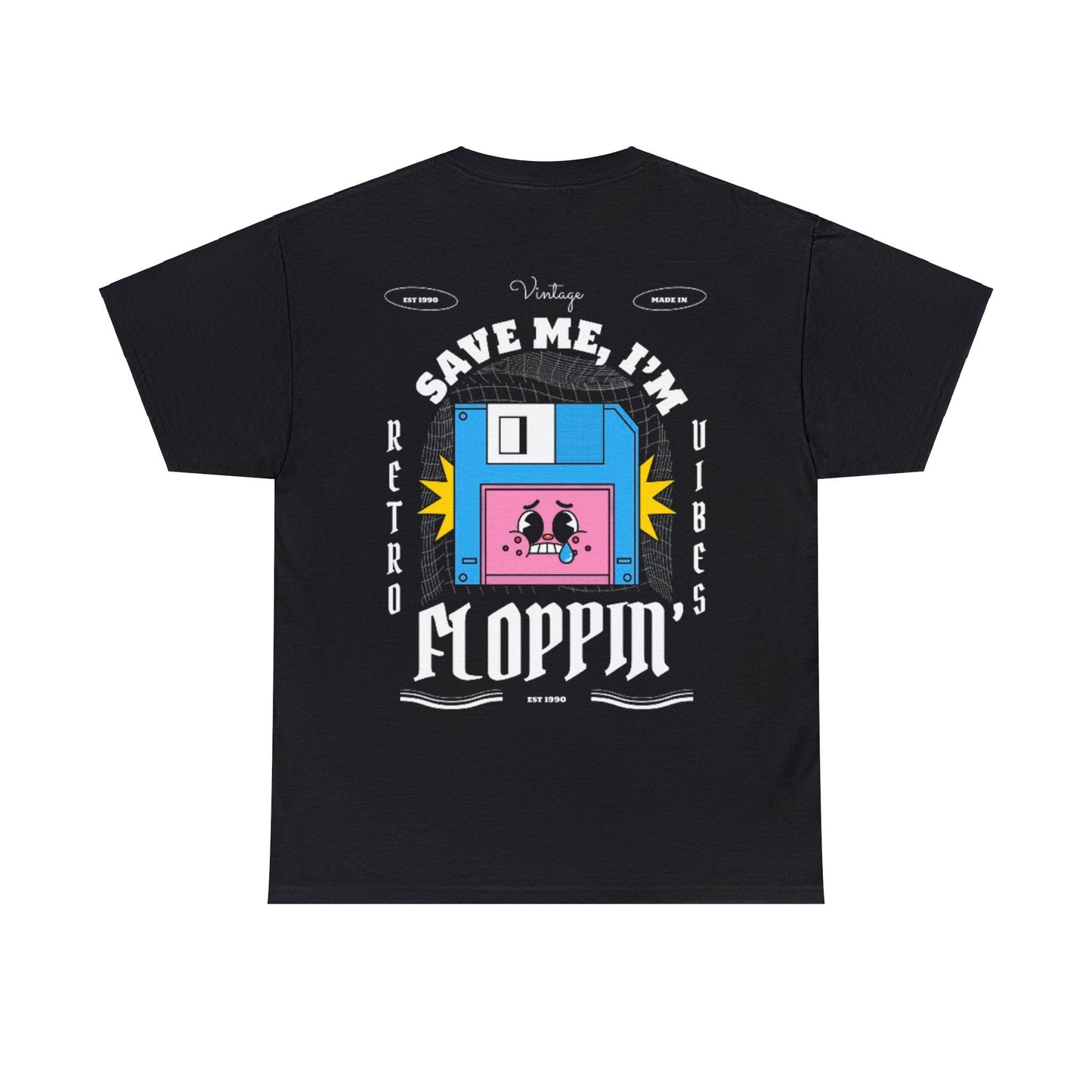 Save Me, I'm Floppin' T-Shirt aus 100% Baumwolle Unisex Heavy Cotton Tee Front/Back Print Retro Vintage Vibes Streetwear