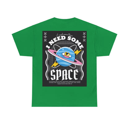 Unisex Heavy Cotton Tee Fron/Back Print I Need Some Time I Need Some Space