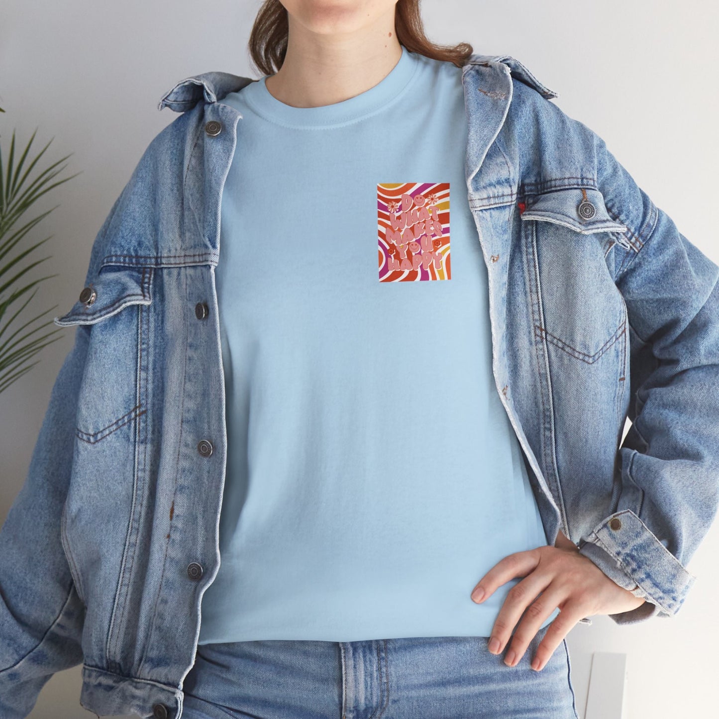Unisex Garment-Dyed T-shirt Do What Makes You Happy Mode Cool Lässig Streetwear Good Vibes