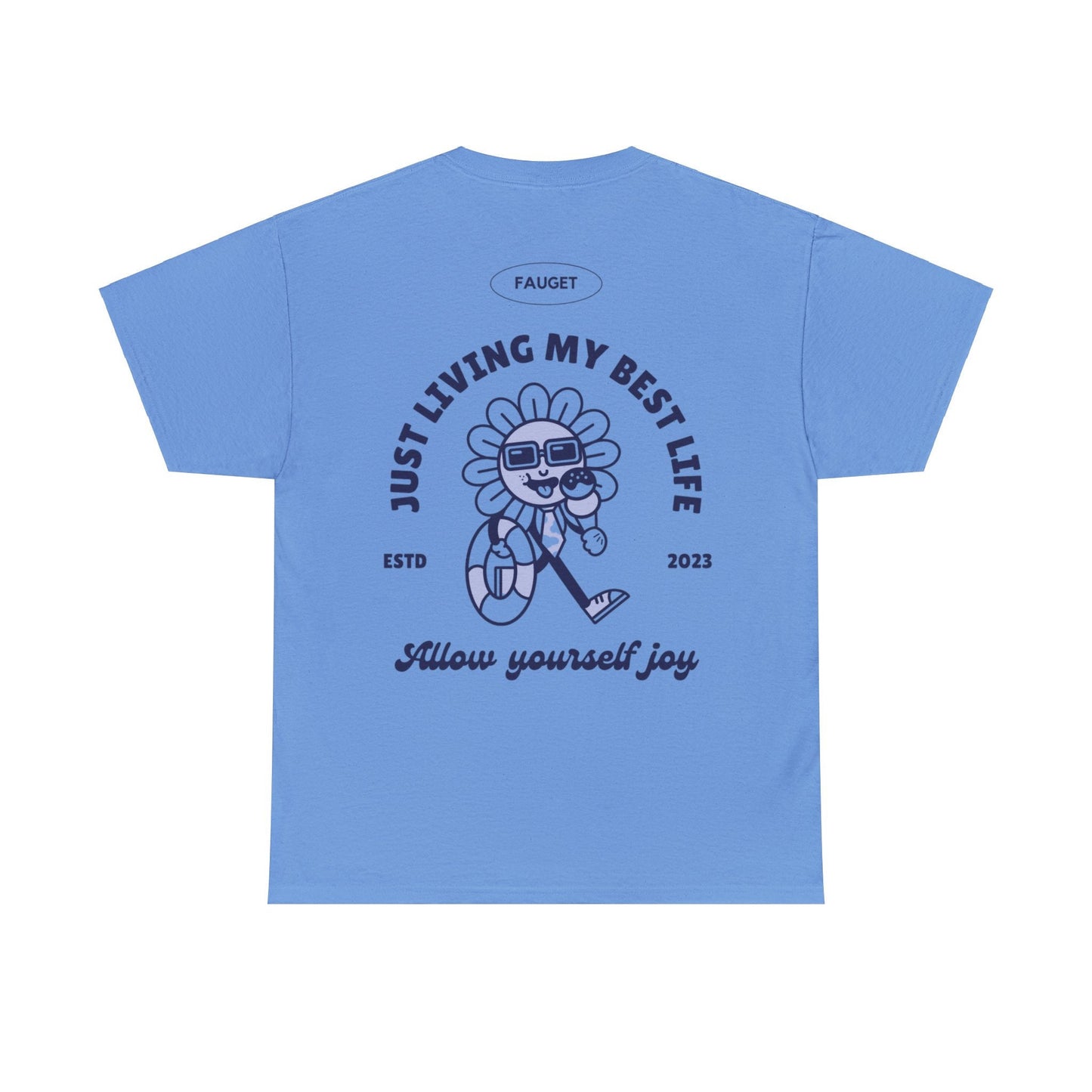 Unisex Garment-Dyed T-shirt Just Living My Best Life