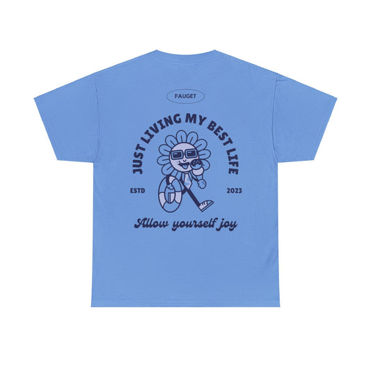 Unisex Garment-Dyed T-shirt Just Living My Best Life