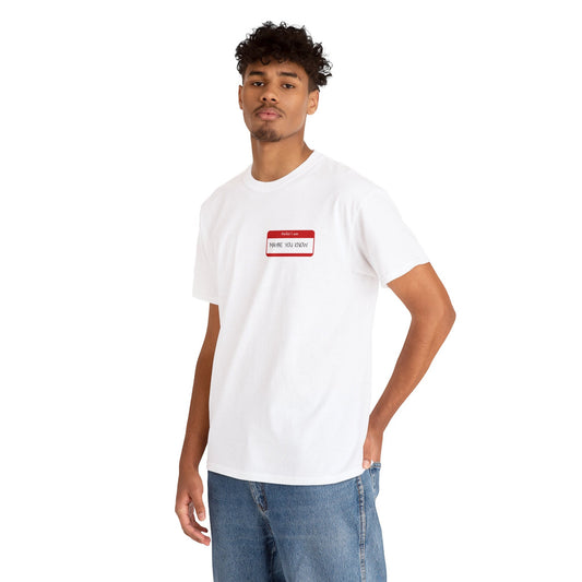Unisex Heavy Cotton Tee Hello I am Maybe you Know 100% Baumwolle